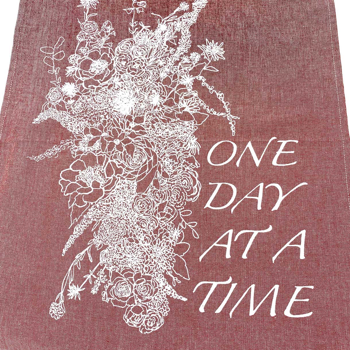 ONE DAY AT A TIME Hand Printed Artisan Tea Towel